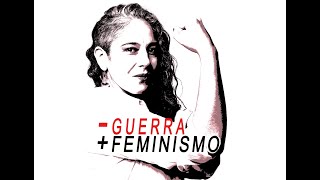 Menos Guerra, Más Feminismo : Maria José Pizarro