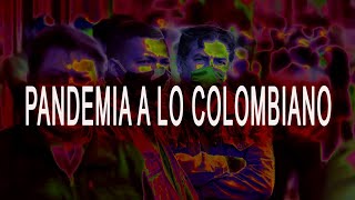 Pandemia a lo colombiano: Carolina Corcho