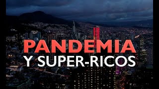 Pandemia y Super-ricos